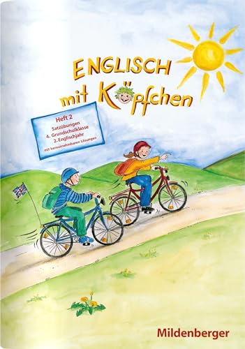 Englisch mit Köpfchen: Heft 2 – Satzübungen mit Lösungsbeilage, 4. Schuljahr: 4. Grundschulklasse